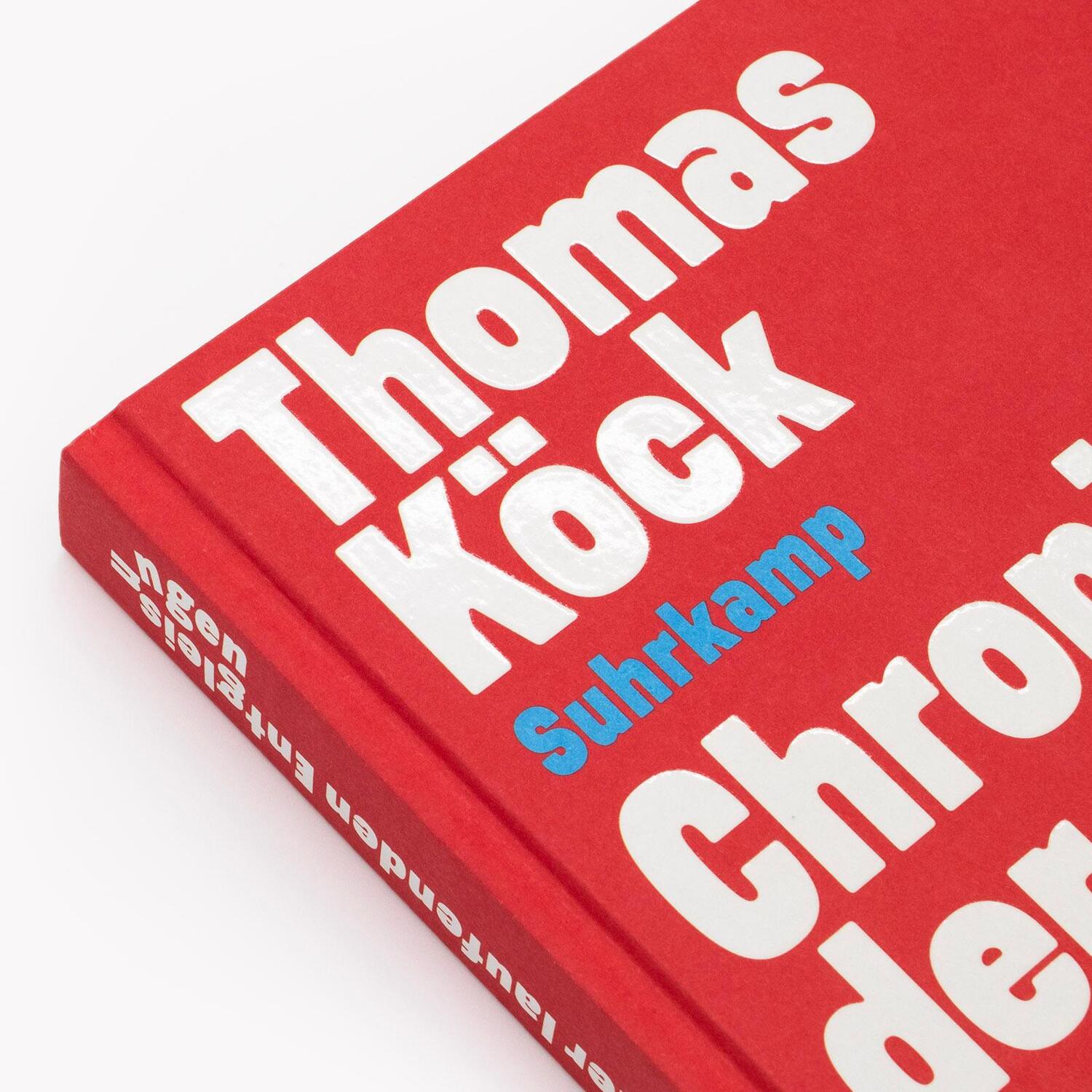 Bild: 9783518432112 | Chronik der laufenden Entgleisungen | Thomas Köck | Buch | 367 S.