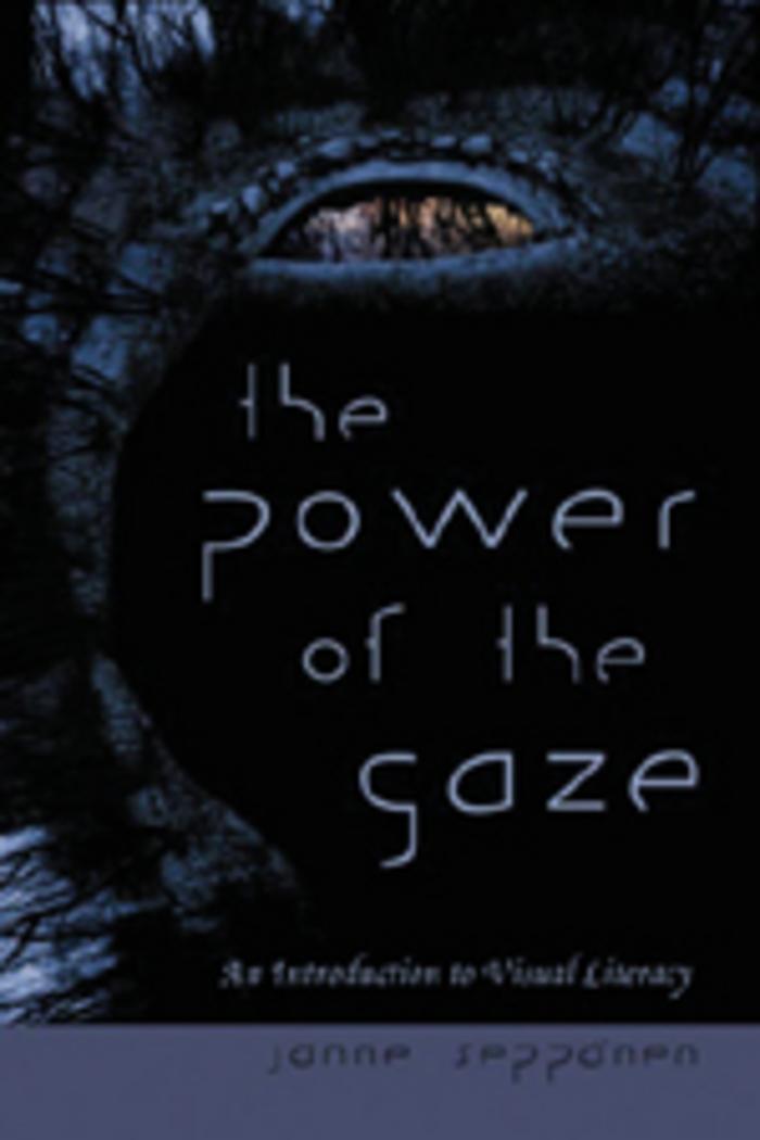 Cover: 9780820481395 | The Power of the Gaze | An Introduction to Visual Literacy | Seppänen