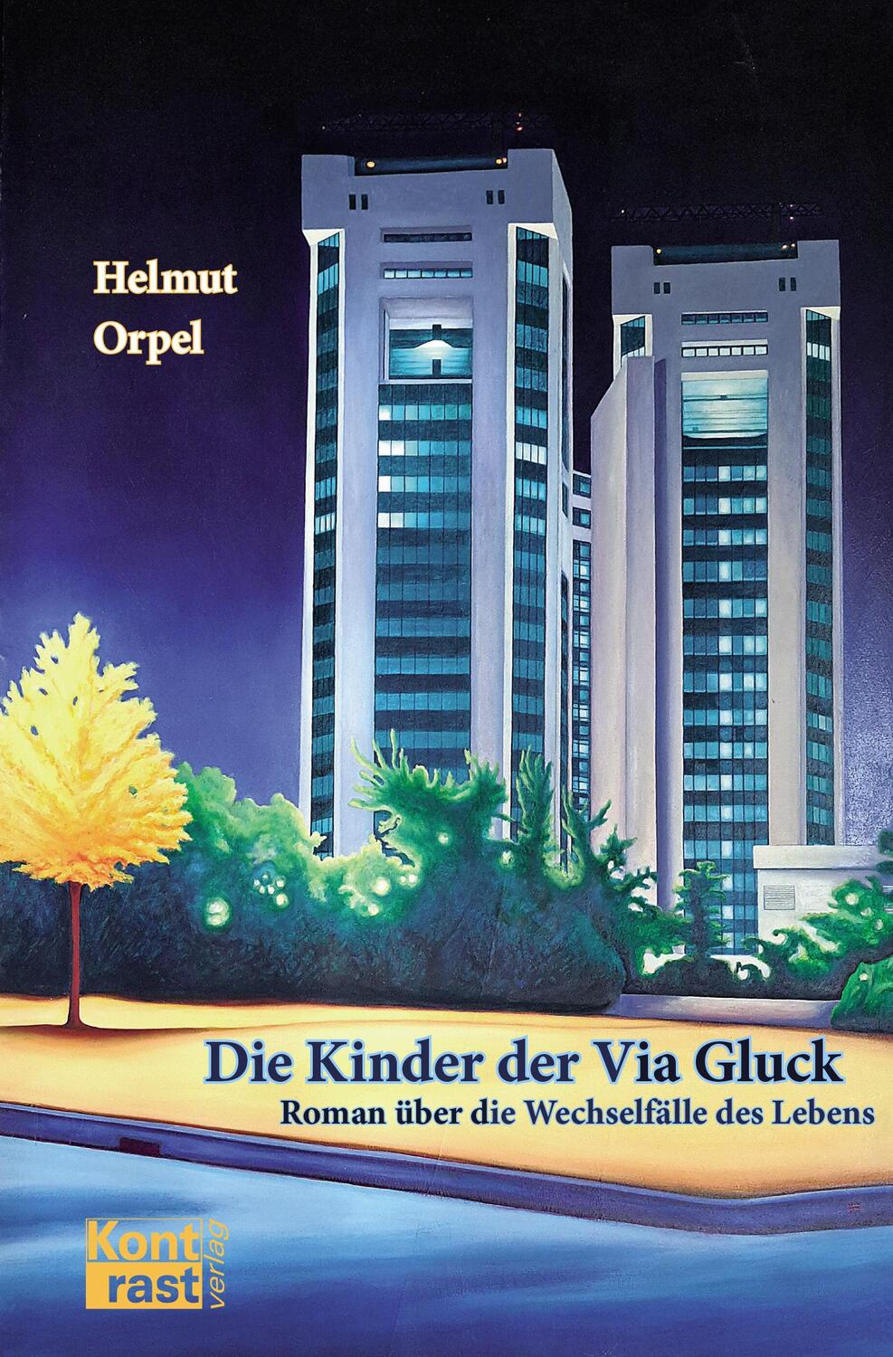 Cover: 9783864472015 | Die Kinder der Via Gluck | Roman u¿ber die Wechselfälle des Lebens