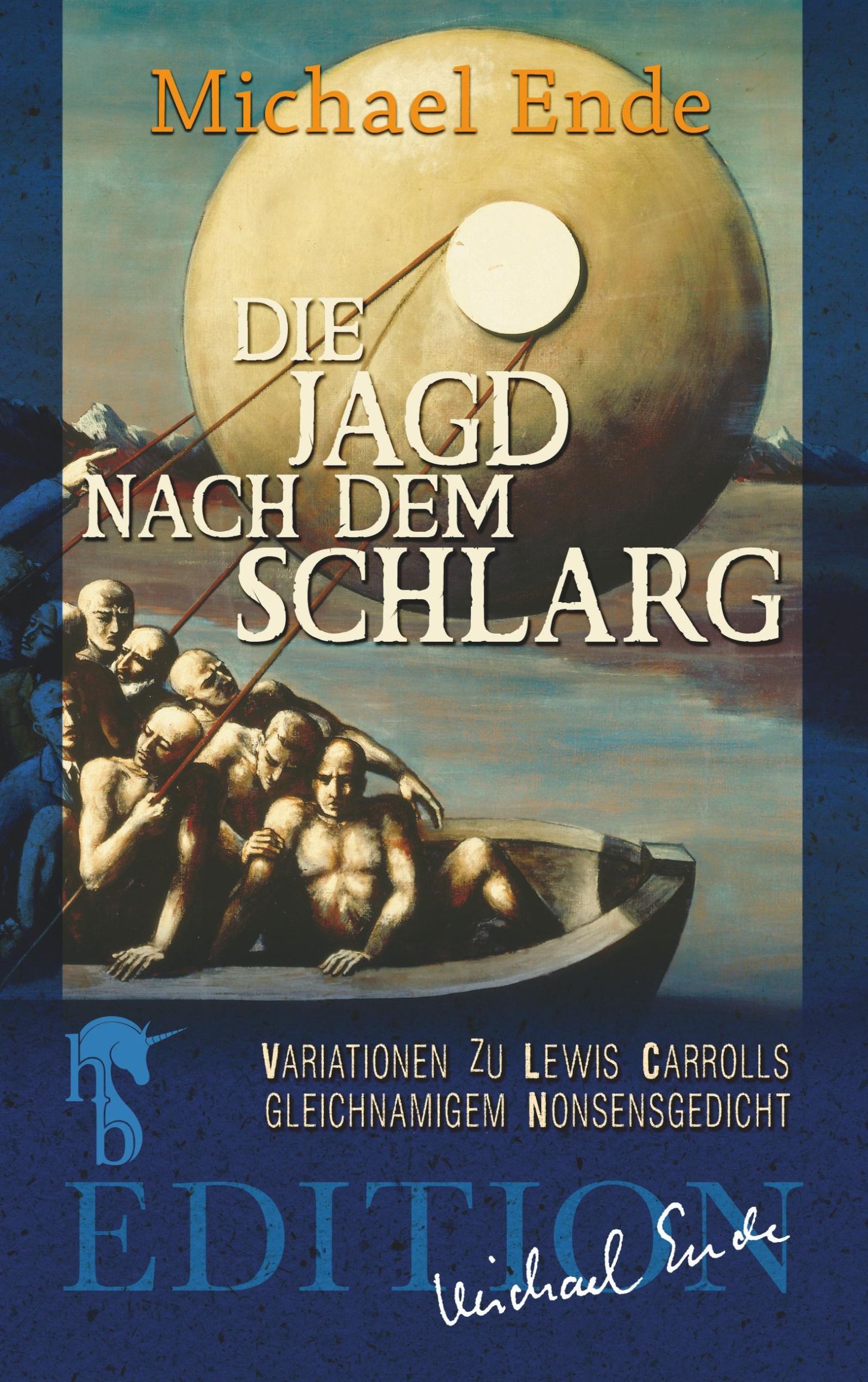 Cover: 9783957513311 | Die Jagd nach dem Schlarg | Michael Ende | Taschenbuch | Paperback