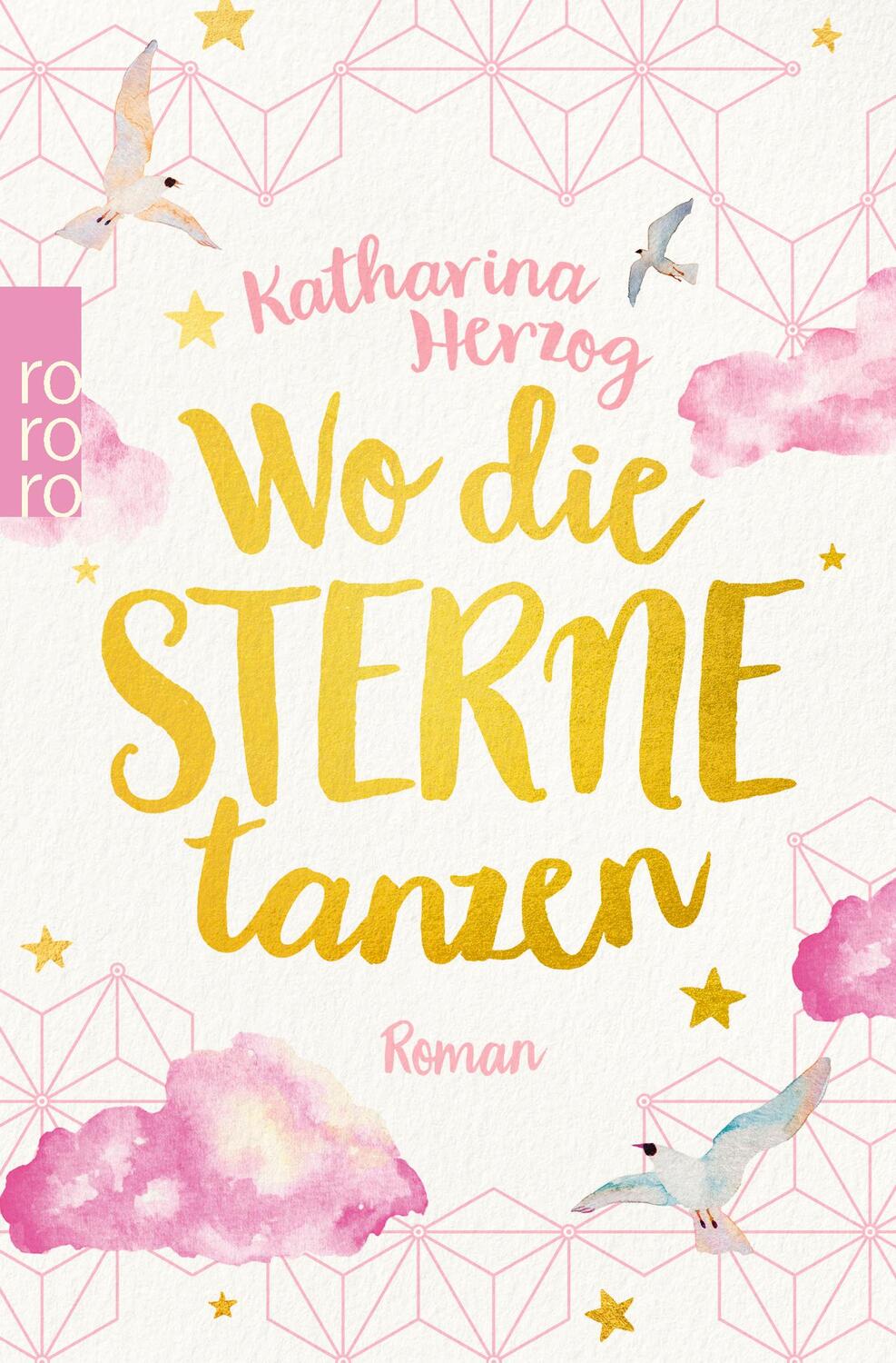 Cover: 9783499275302 | Wo die Sterne tanzen | Roman | Katharina Herzog | Taschenbuch | 352 S.