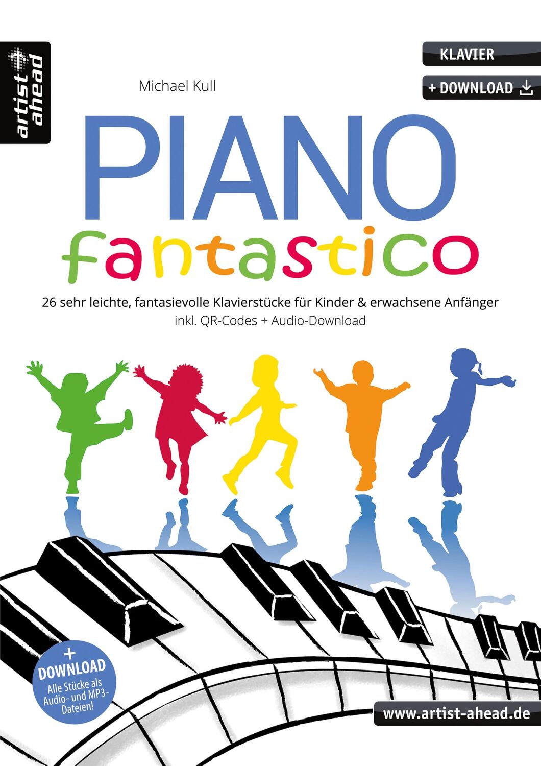 Cover: 9783866422247 | Piano Fantastico | Michael Kull | Broschüre | Buch &amp; Audio-Download