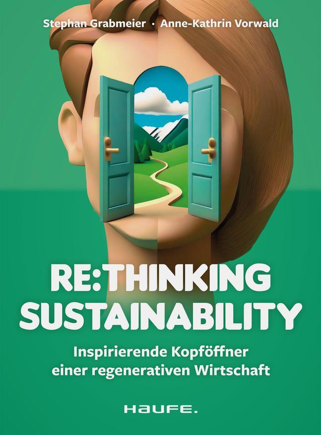 Cover: 9783648180761 | Re:thinking Sustainability | Stephan Grabmeier (u. a.) | Taschenbuch