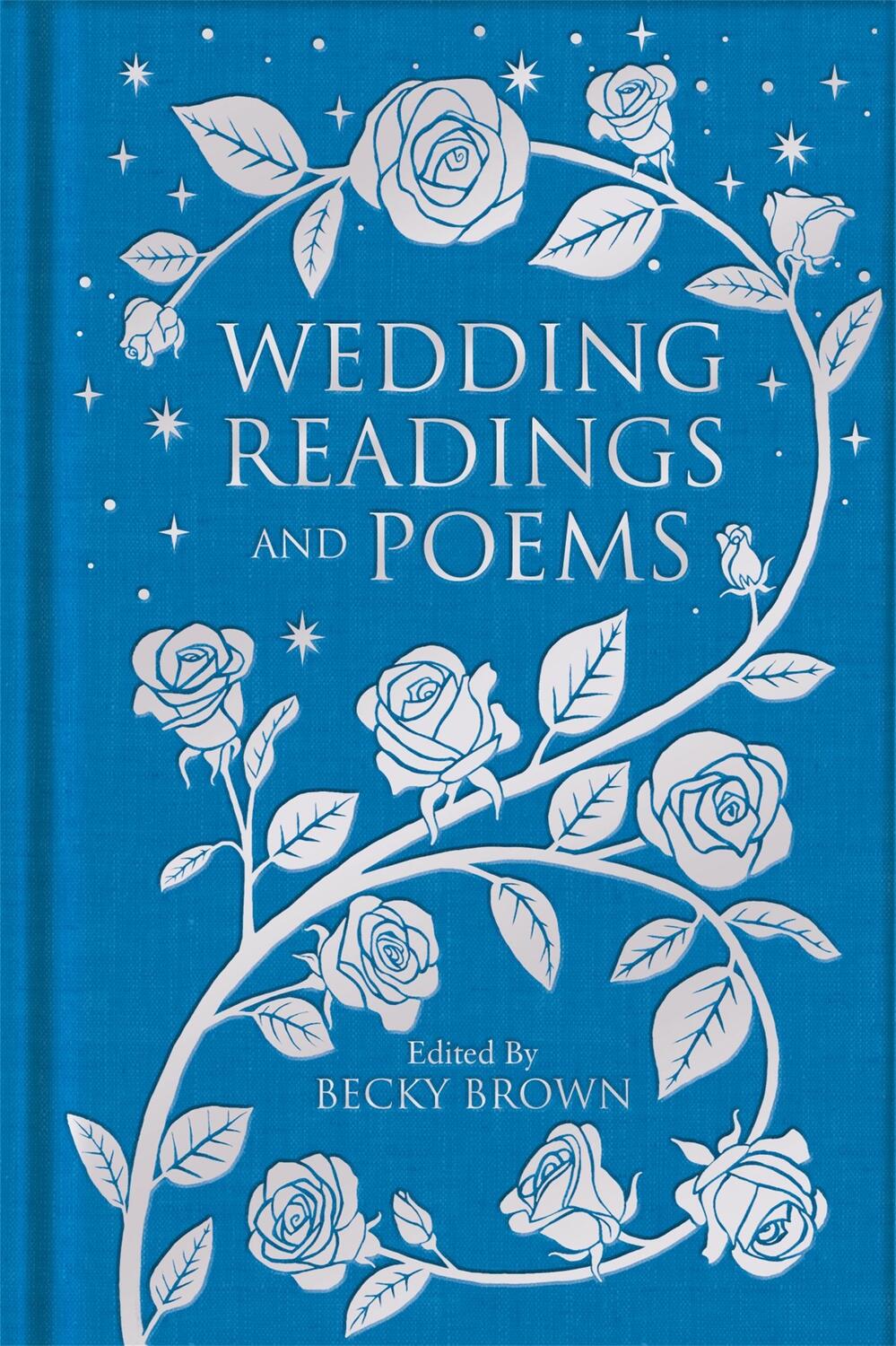 Cover: 9781529052596 | Wedding Readings and Poems | Becky Brown | Buch | IX | Englisch | 2021