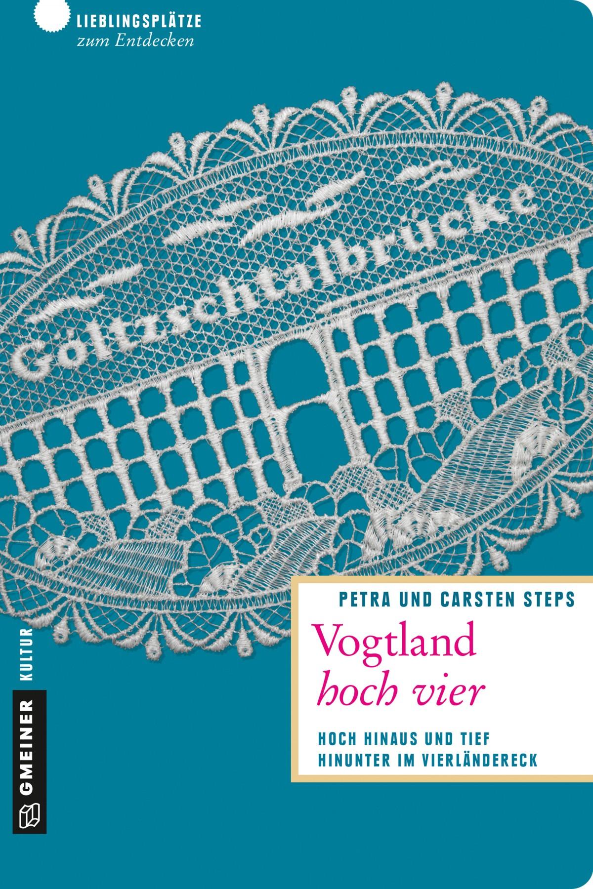 Cover: 9783839218723 | Vogtland hoch vier | Hoch hinaus und tief hinunter im Vierländereck