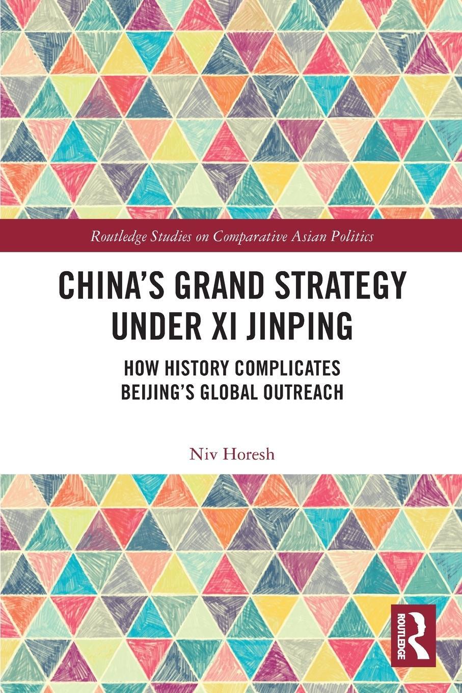 Cover: 9780367628468 | China's Grand Strategy Under Xi Jinping | Niv Horesh | Taschenbuch