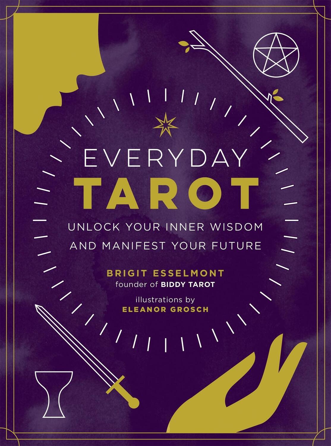 Cover: 9780762492800 | Everyday Tarot | Unlock Your Inner Wisdom and Manifest Your Future