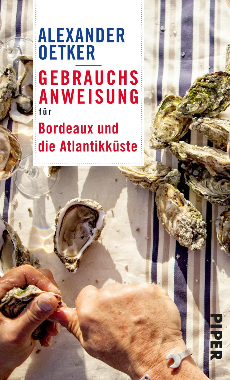 Cover: 9783492277389 | Gebrauchsanweisung für Bordeaux und die Atlantikküste | Oetker | Buch