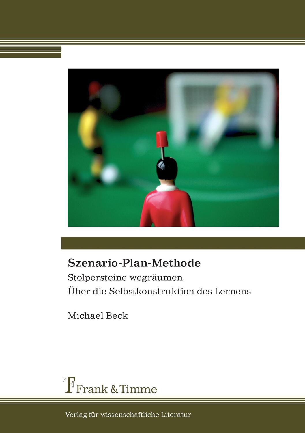 Cover: 9783865963413 | Szenario-Plan-Methode | Michael Beck | Taschenbuch | Paperback | 50 S.