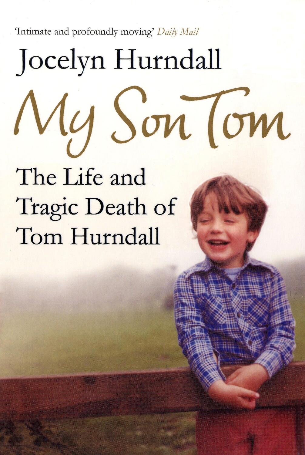 Cover: 9780747592884 | My Son Tom | The Life and Tragic Death of Tom Hurndall | Hurndall