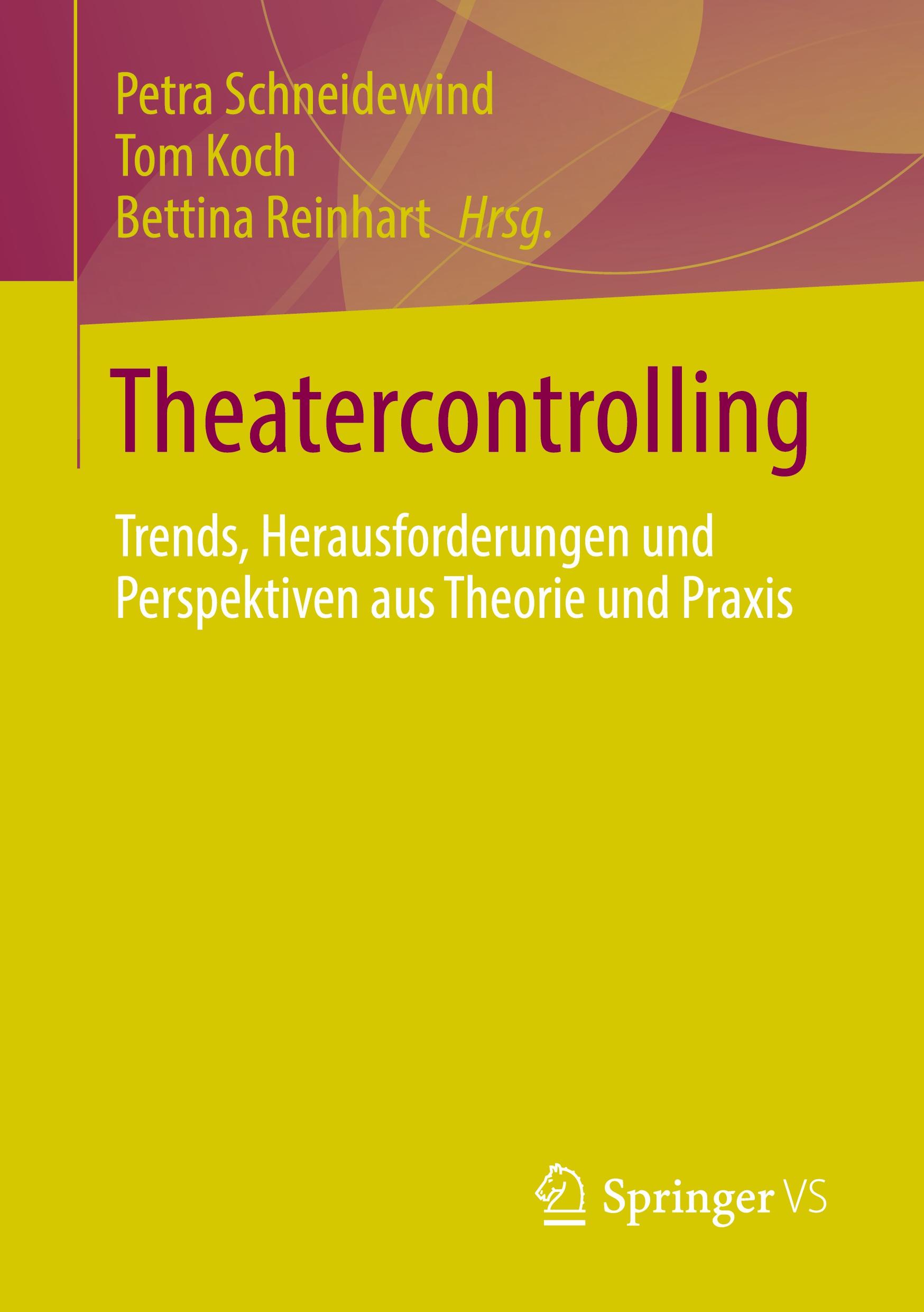 Cover: 9783658449834 | Theatercontrolling | Petra Schneidewind (u. a.) | Taschenbuch | xv