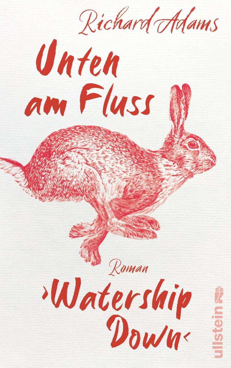 Cover: 9783550202360 | Unten am Fluss - 'Watership Down' | Richard Adams | Buch | 576 S.