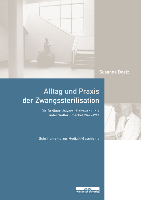 Cover: 9783937233796 | Alltag und Praxis der Zwangssterilisation | Susanne Doetz | Buch