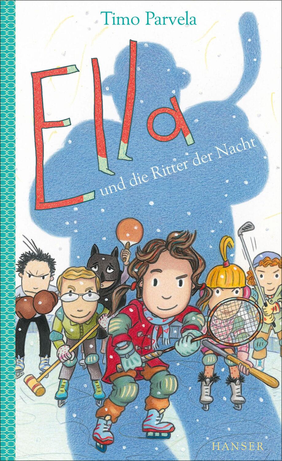 Cover: 9783446247482 | Ella und die Ritter der Nacht. Bd. 11 | Timo Parvela | Buch | Ella