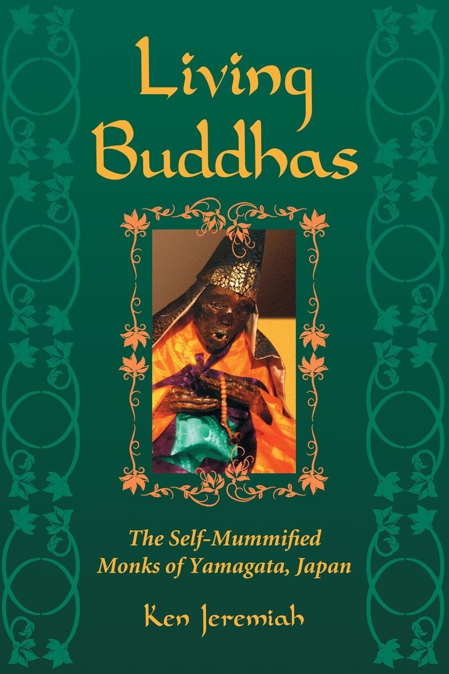 Cover: 9780786448807 | Living Buddhas | The Self-Mummified Monks of Yamagata, Japan | Buch