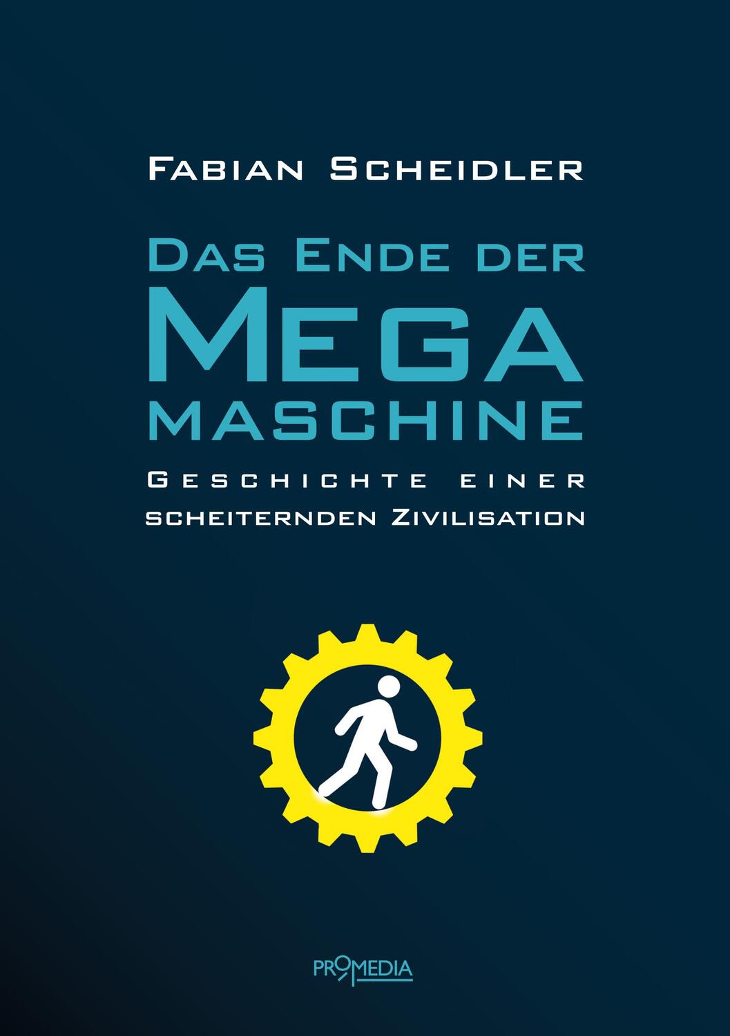 Cover: 9783853713846 | Das Ende der Megamaschine | Geschichte einer scheiternden Zivilisation