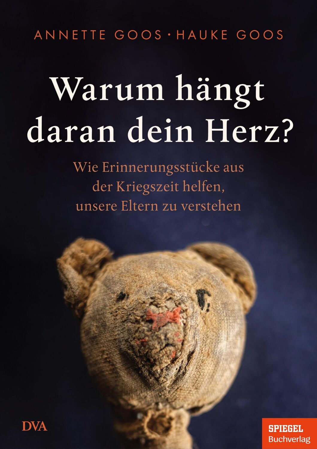 Cover: 9783421070319 | Warum hängt daran dein Herz? | Hauke Goos (u. a.) | Buch | 384 S.