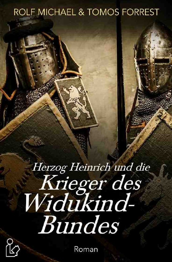 Cover: 9783752948301 | HERZOG HEINRICH UND DIE KRIEGER DES WIDUKIND-BUNDES | Michael (u. a.)