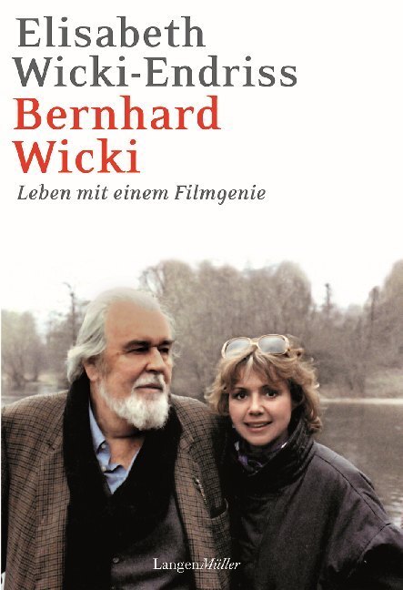 Cover: 9783784435480 | Bernhard Wicki | Leben mit einem Filmgenie | Elisabeth Wicki-Endriss