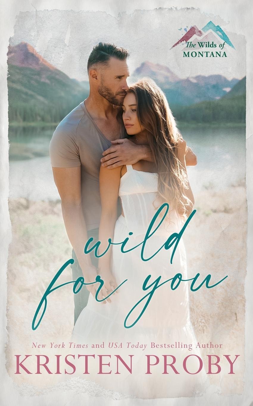 Cover: 9781633501744 | Wild for You | Kristen Proby | Taschenbuch | Paperback | Englisch