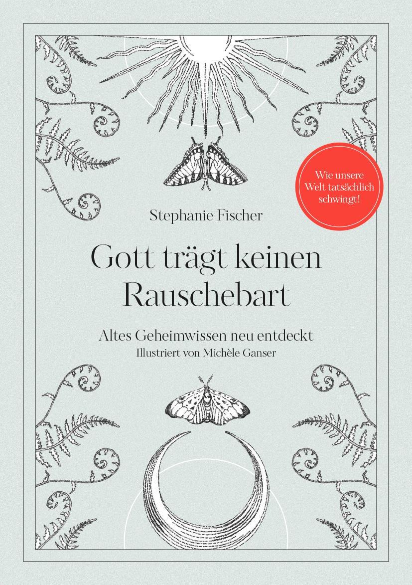 Cover: 9783985954971 | Gott trägt keinen Rauschebart | Altes Geheimwissen neu entdeckt | Buch