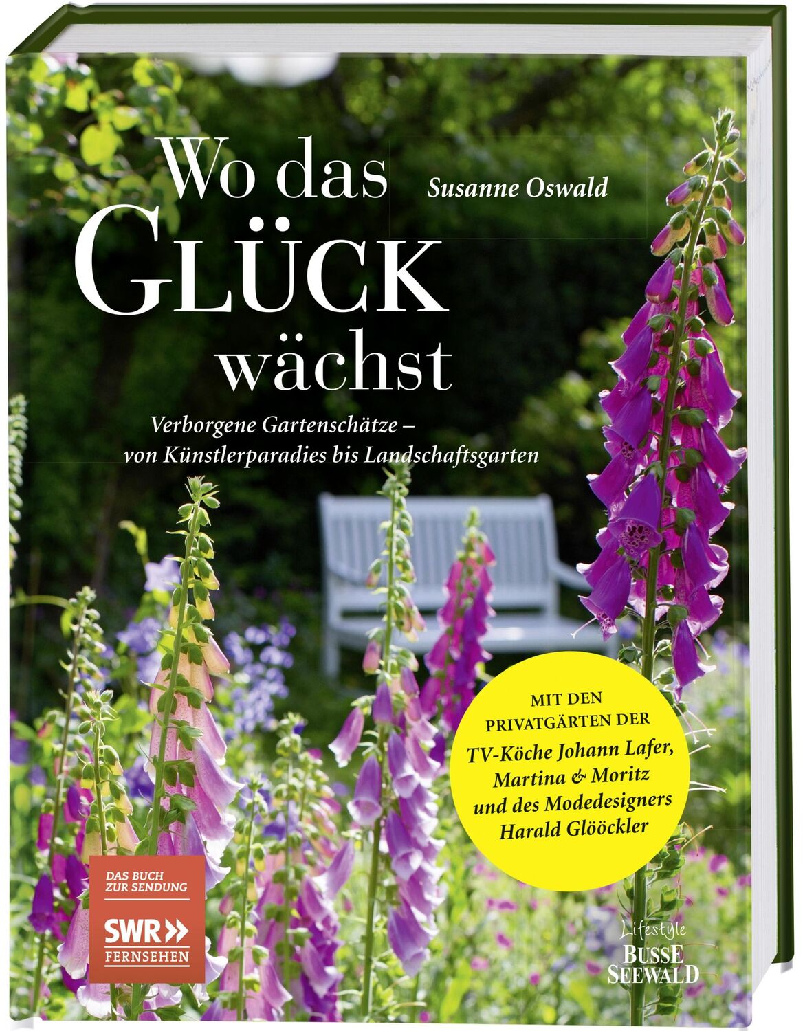 Cover: 9783772474309 | Wo das Glück wächst - Verborgene Gartenschätze | Susanne Oswald | Buch