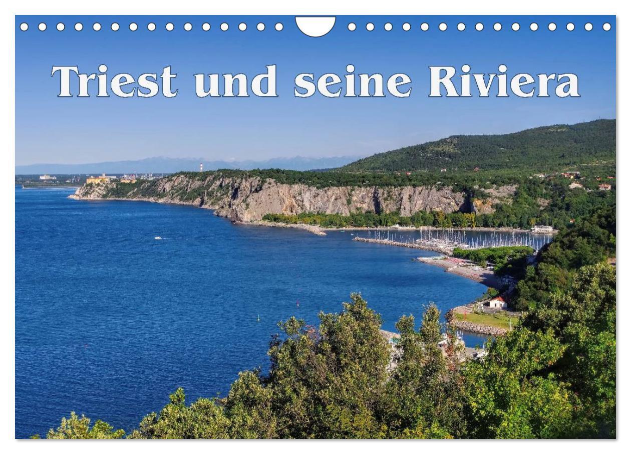 Cover: 9783435510603 | Triest und seine Riviera (Wandkalender 2025 DIN A4 quer), CALVENDO...