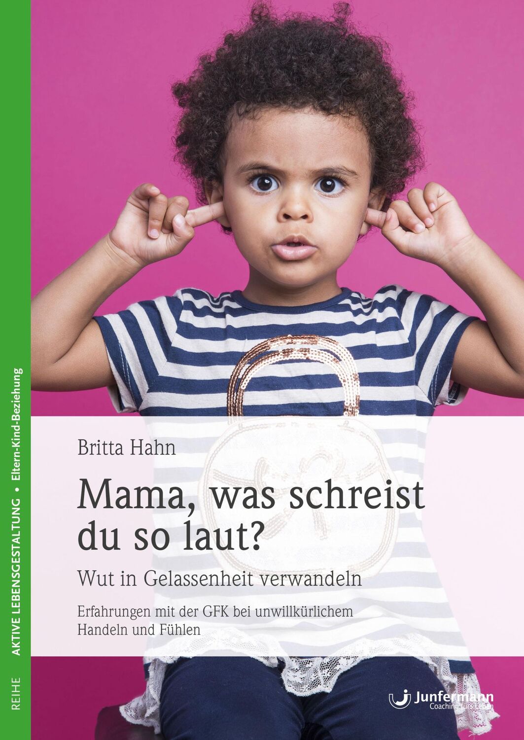 Cover: 9783873877665 | Mama, was schreist du so laut? | Britta Hahn | Taschenbuch | 140 S.