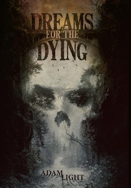 Cover: 9781953451019 | Dreams for the Dying | Adam Light | Buch | Englisch | 2021