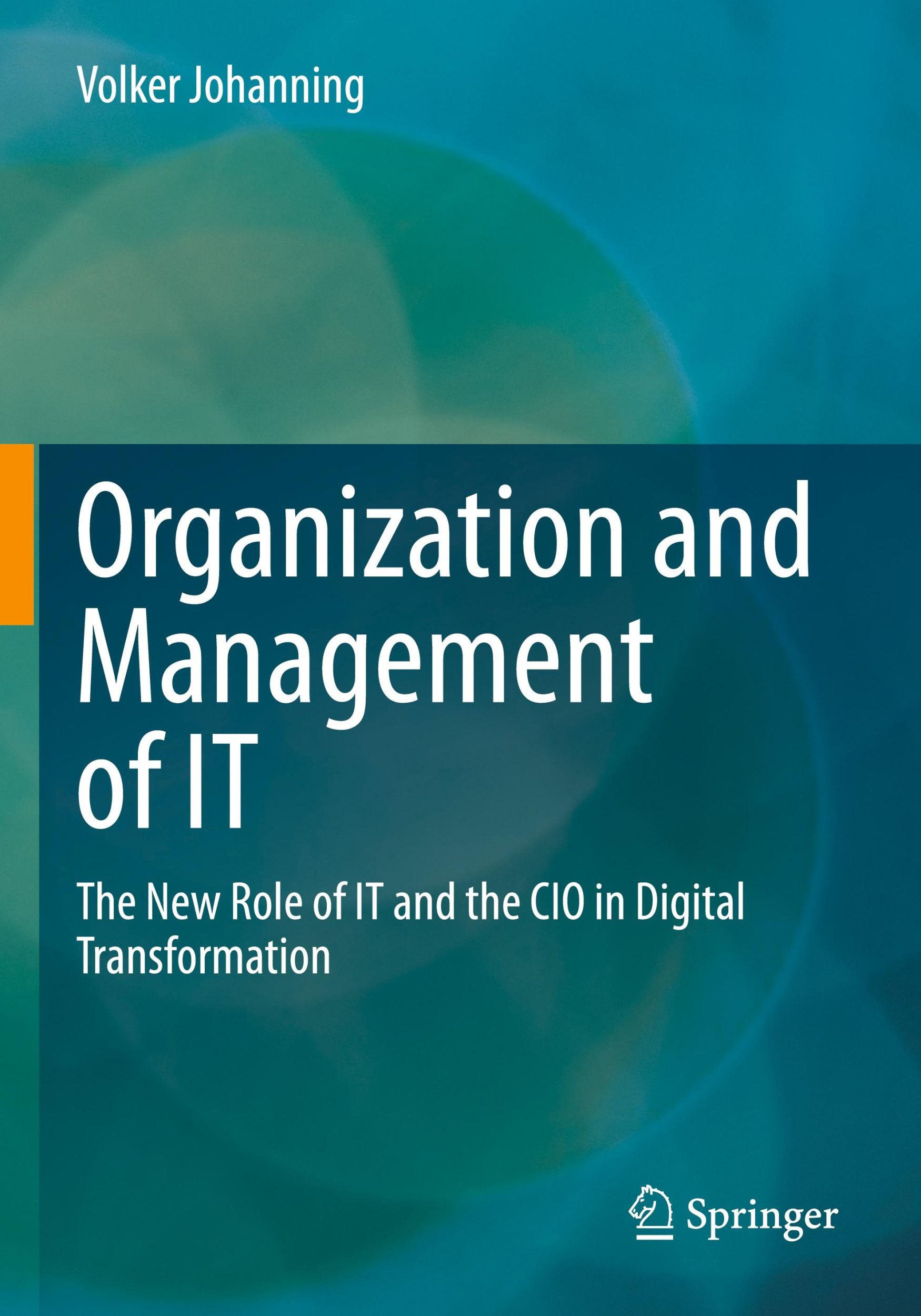 Cover: 9783658395742 | Organization and Management of IT | Volker Johanning | Taschenbuch | x