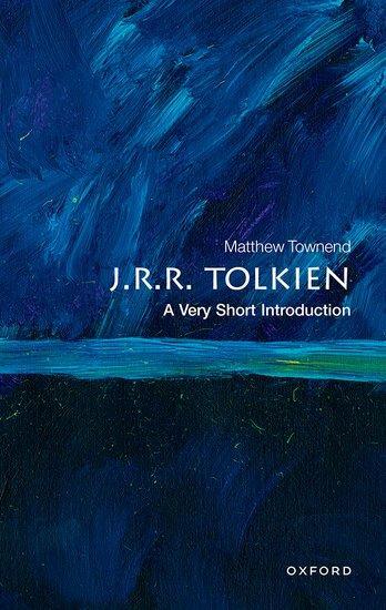 Cover: 9780192882042 | J.R.R. Tolkien: A Very Short Introduction | Matthew Townend | Buch