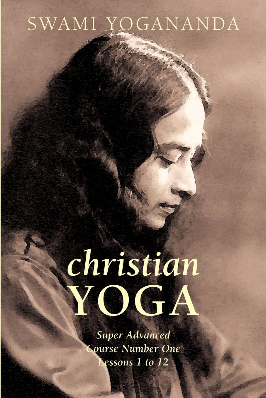 Cover: 9781933993508 | Super Advanced Course Number One Lessons 1 to 12 (Christian Yoga)