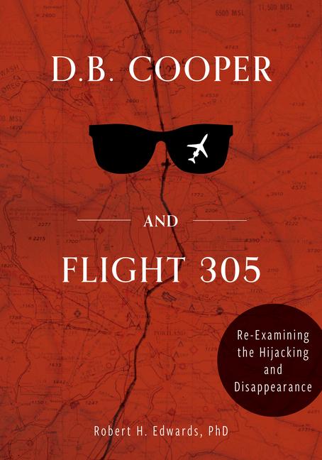 Cover: 9780764362569 | D. B. Cooper and Flight 305 | Robert H Edwards | Buch | Englisch