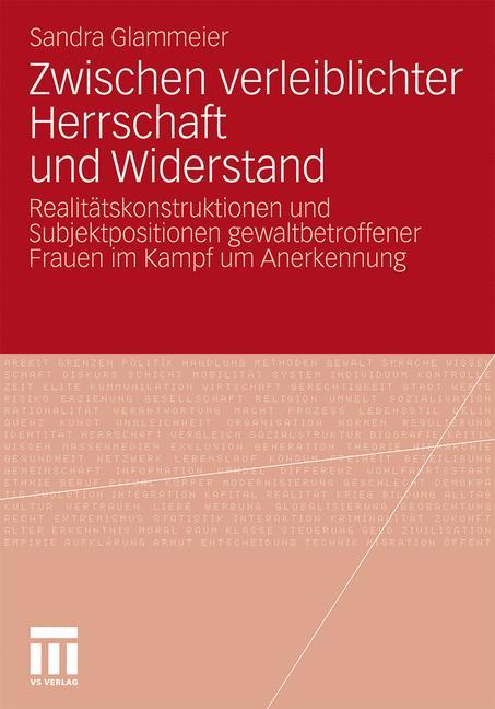 Cover: 9783531177069 | Zwischen verleiblichter Herrschaft und Widerstand | Sandra Glammeier