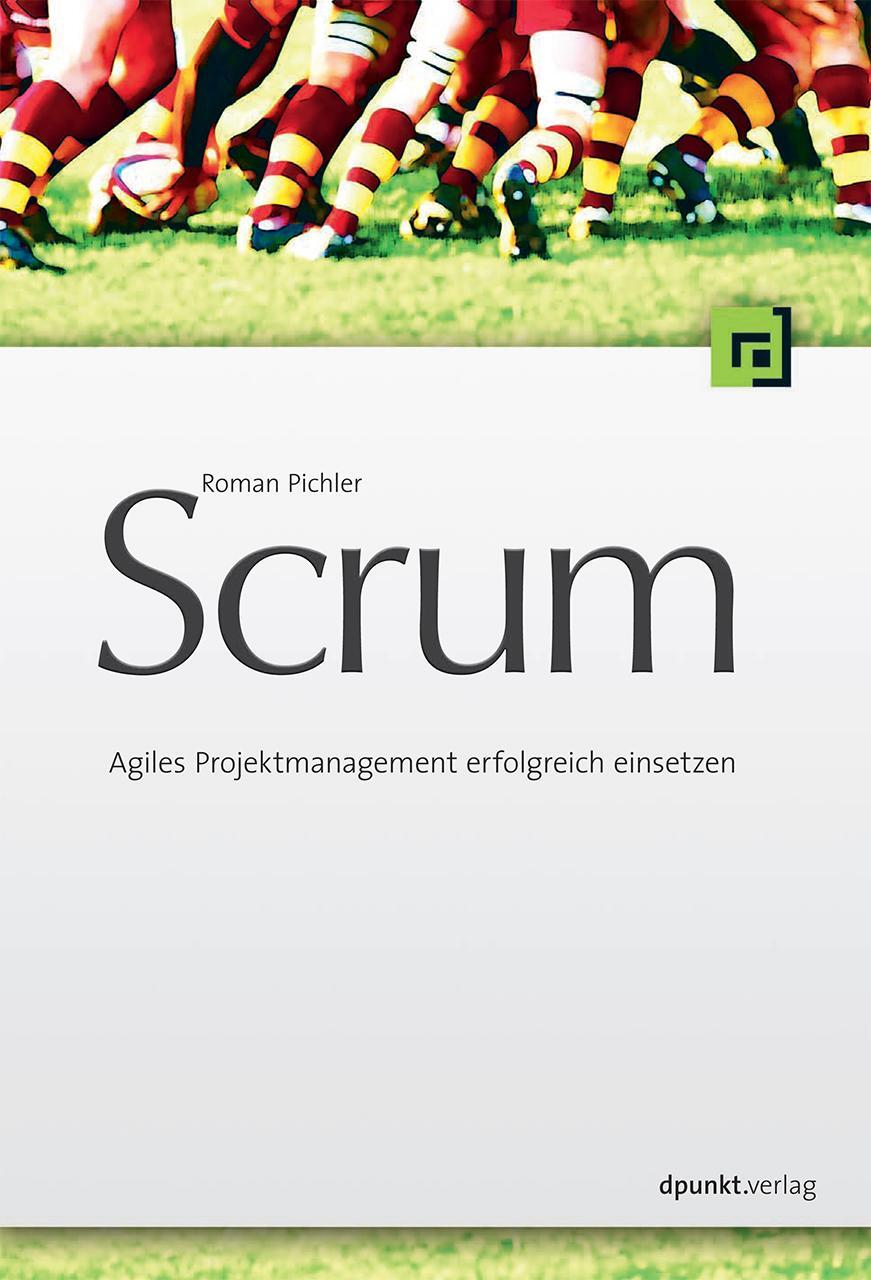 Cover: 9783898644785 | Scrum - Agiles Projektmanagement erfolgreich einsetzen | Roman Pichler