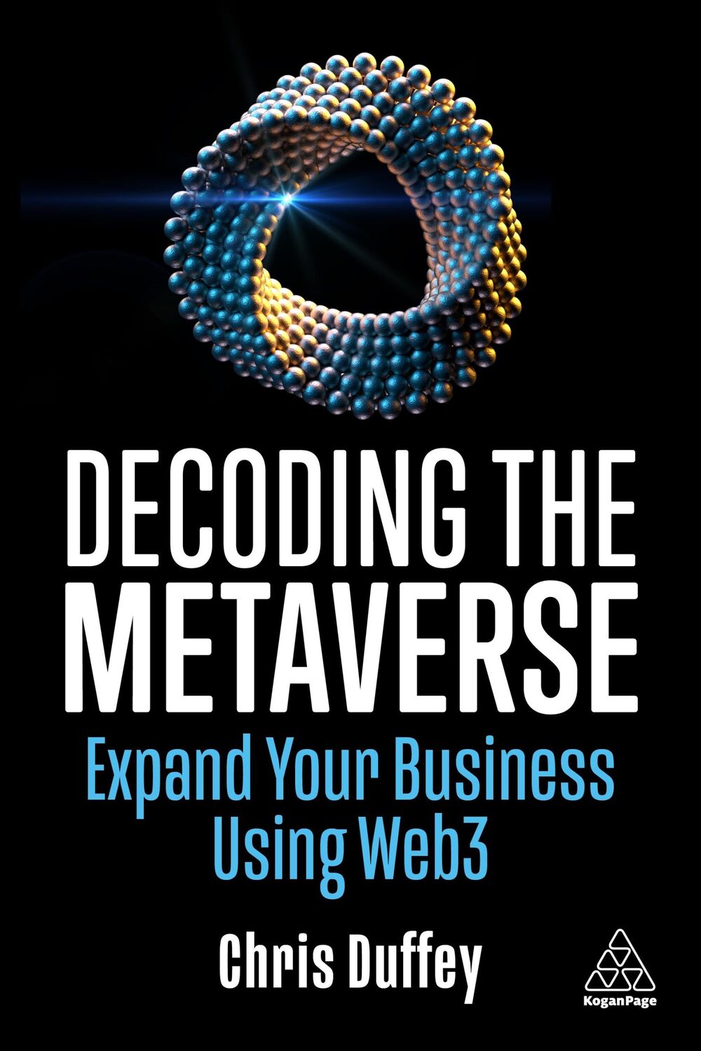 Cover: 9781398609044 | Decoding the Metaverse | Expand Your Business Using Web3 | Duffey