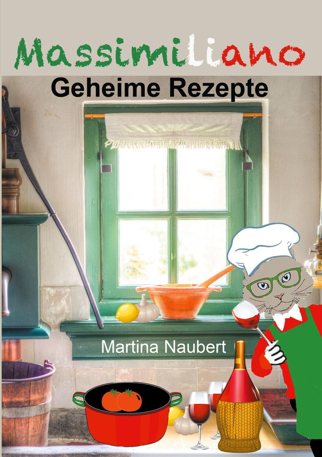 Cover: 9783754300930 | Massimiliano - Geheime Rezepte | Martina Naubert | Taschenbuch | 2021