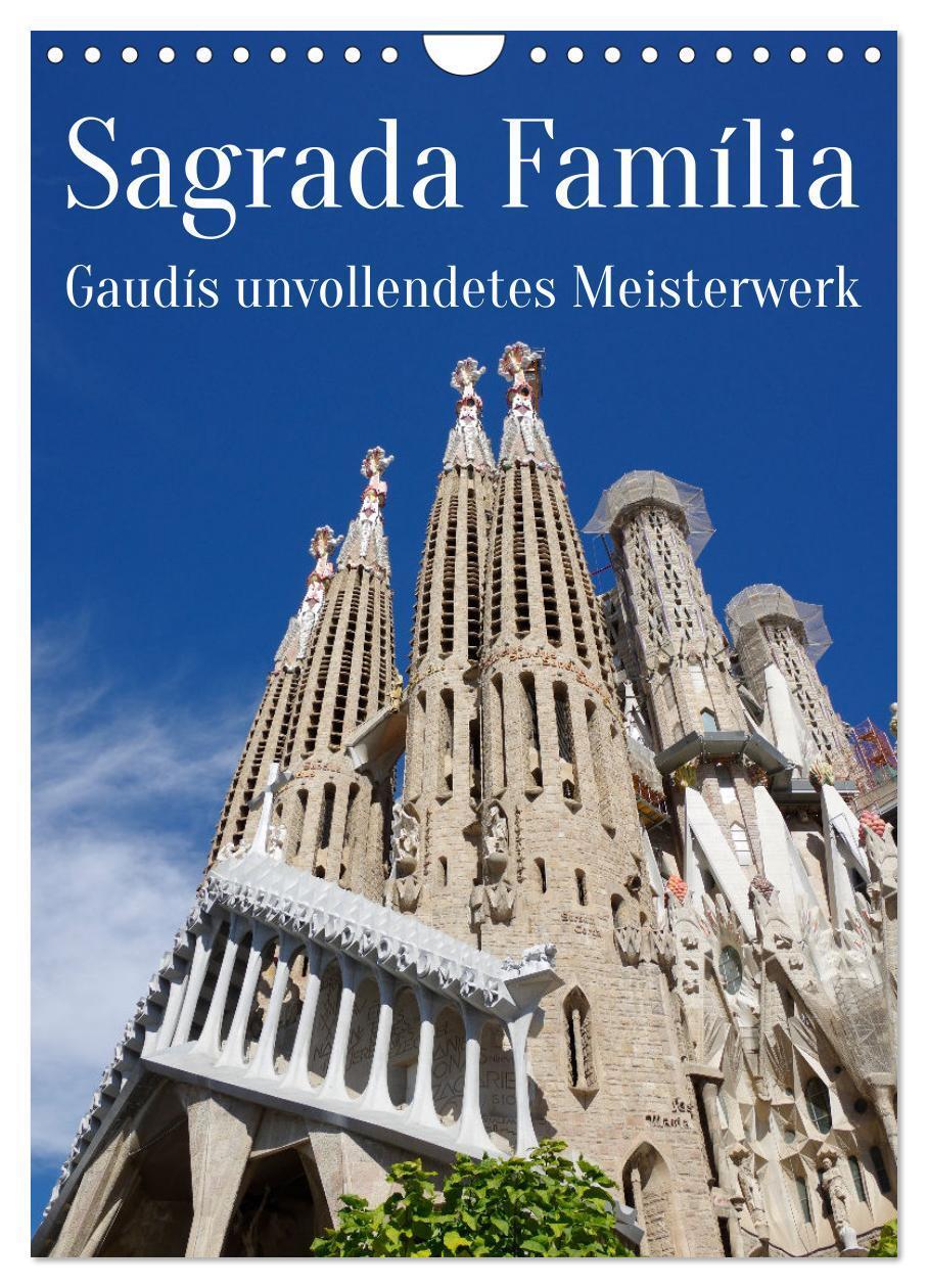 Cover: 9783435911240 | Sagrada Família - Gaudís unvollendetes Meisterwerk (Wandkalender...