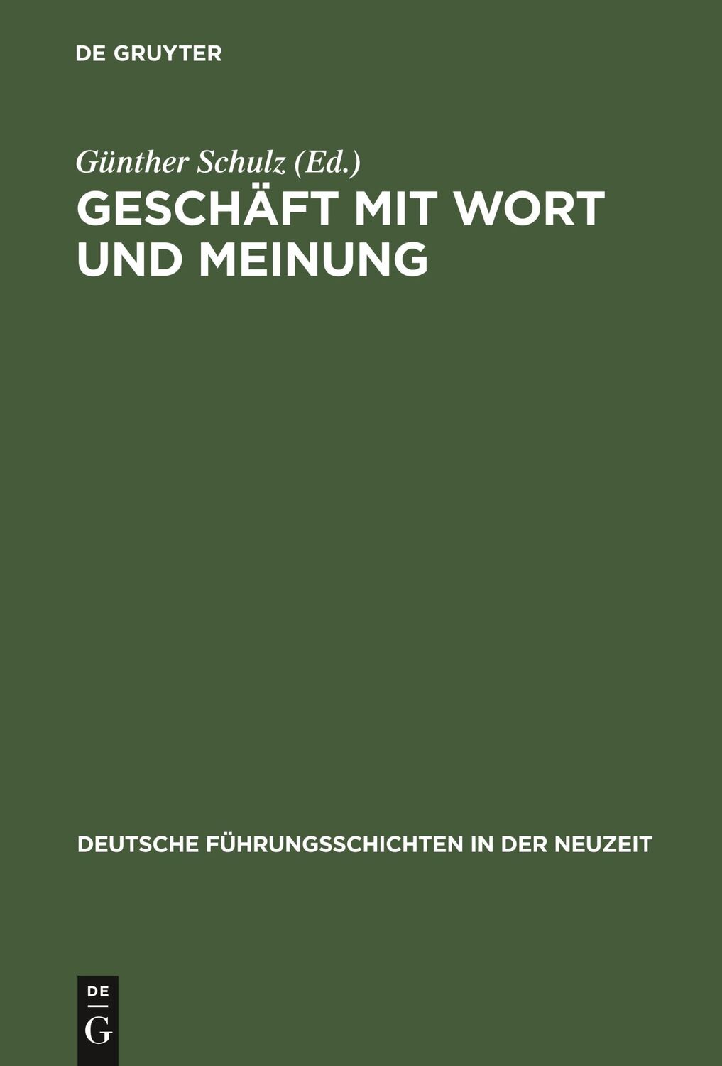 Cover: 9783486563702 | Geschäft mit Wort und Meinung | Günther Schulz | Buch | ISSN | 385 S.