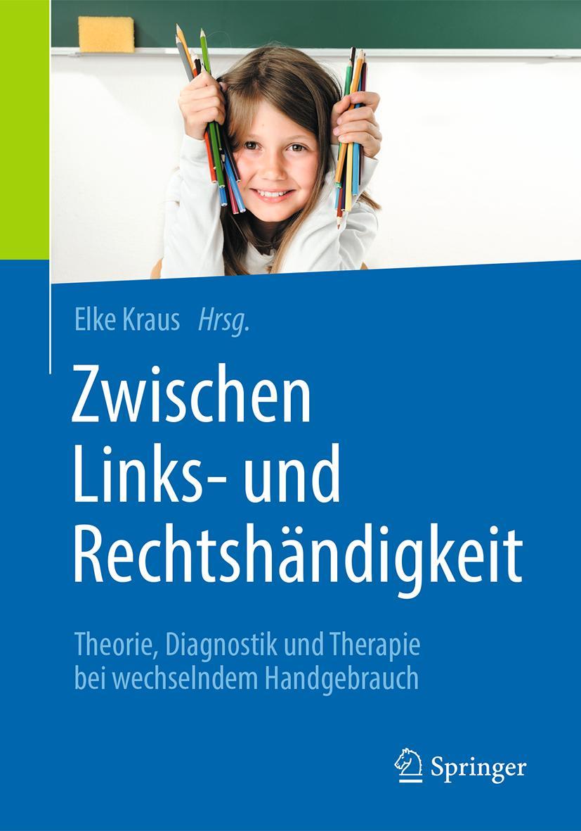 Cover: 9783662577226 | Zwischen Links- und Rechtshändigkeit | Elke Kraus | Taschenbuch | XIX