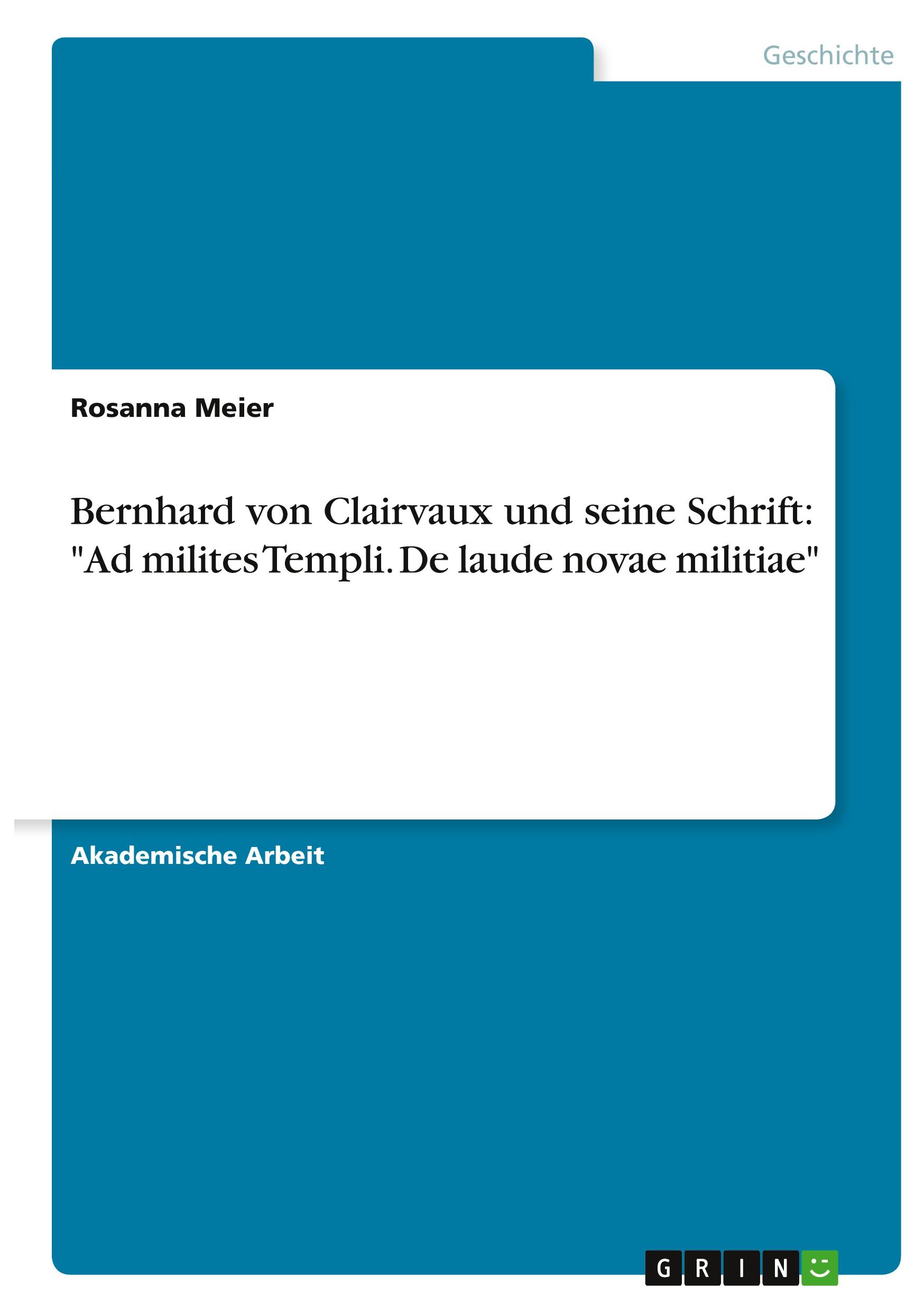 Cover: 9783346356123 | Bernhard von Clairvaux und seine Schrift: "Ad milites Templi. De...