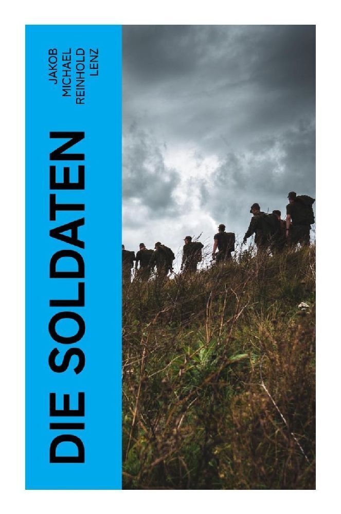 Cover: 9788027367993 | Die Soldaten | Jakob Michael Reinhold Lenz | Taschenbuch | 40 S.