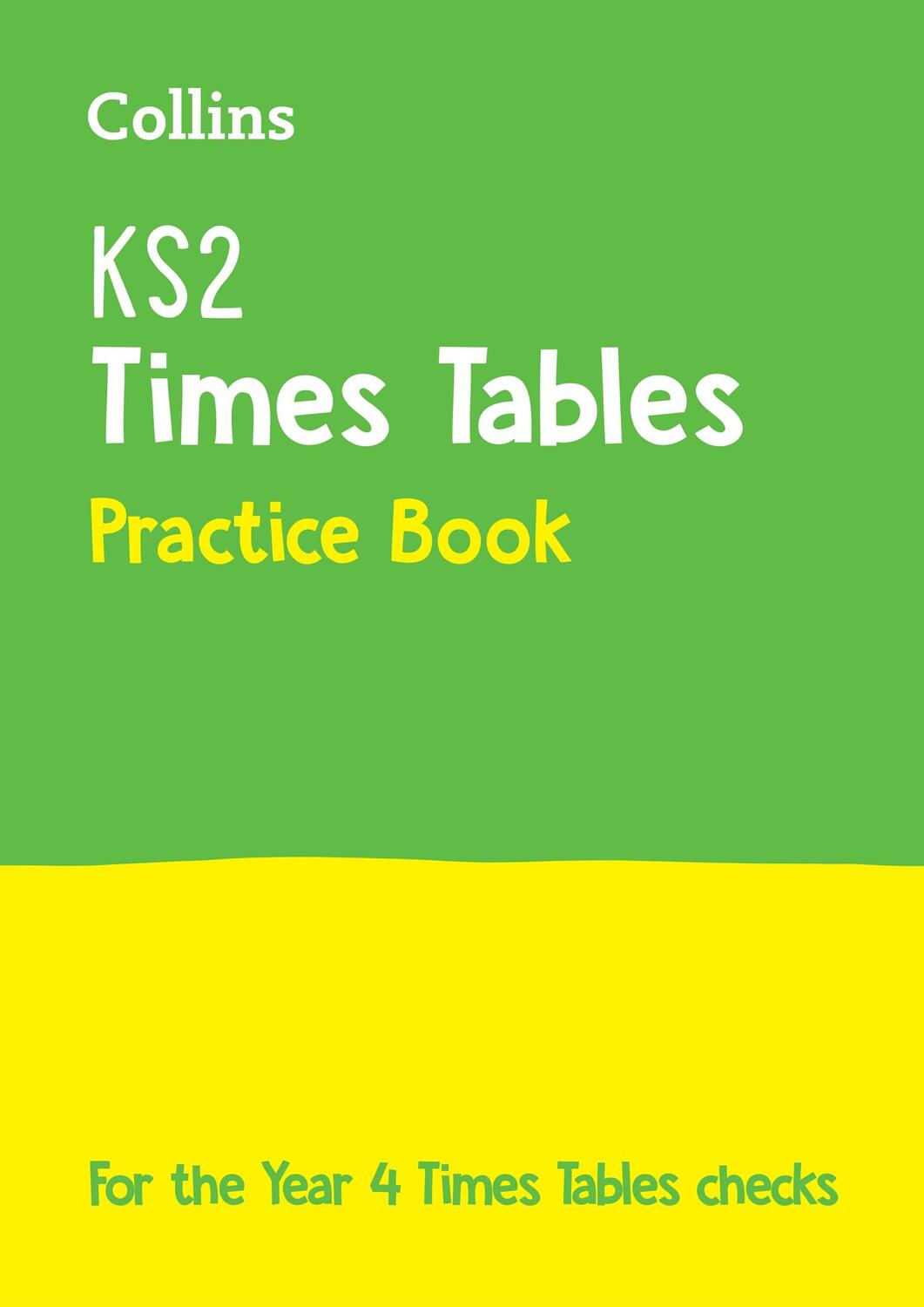 Cover: 9780008348625 | KS2 Times Tables Practice Workbook | For the 2025 Tests | Collins Ks2