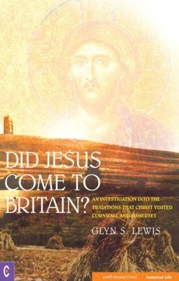 Cover: 9781905570157 | Did Jesus Come to Britain? | Glyn Lewis | Taschenbuch | Englisch