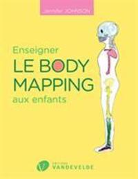 Cover: 9782858684175 | Enseigner le body mapping aux enfants | JENNIFER JOHNSON | Taschenbuch