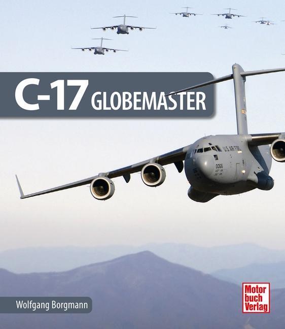 Cover: 9783613044623 | C-17 Globemaster | Wolfgang Borgmann | Buch | 224 S. | Deutsch | 2023