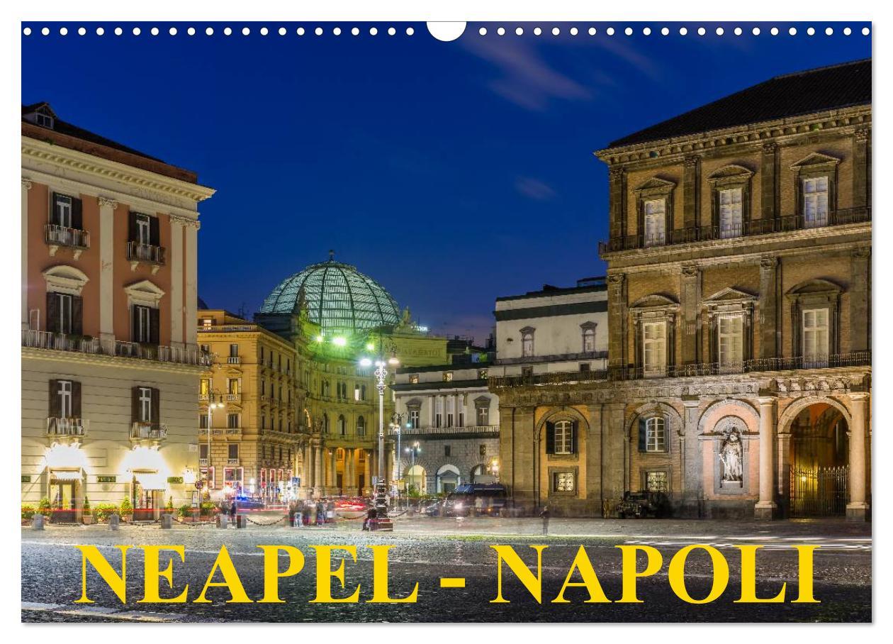 Cover: 9783435713943 | Neapel - Napoli (Wandkalender 2025 DIN A3 quer), CALVENDO...