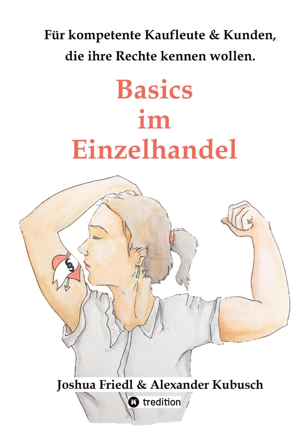 Cover: 9783347997134 | Basics im Einzelhandel: Die wichtigsten Rechtsgrundlagen, mit...