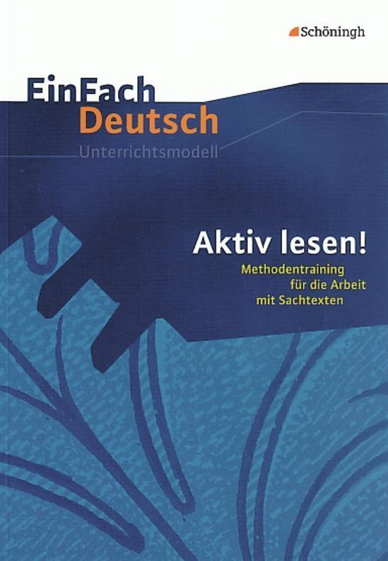 Cover: 9783140224321 | Aktiv lesen. Methodentraining für die Arbeit mit Sachtexten....