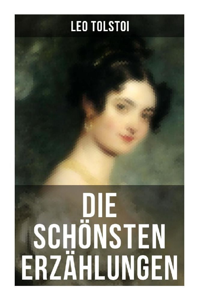 Cover: 9788027254262 | Die schönsten Erzählungen von Lew Tolstoi | Leo N. Tolstoi | Buch